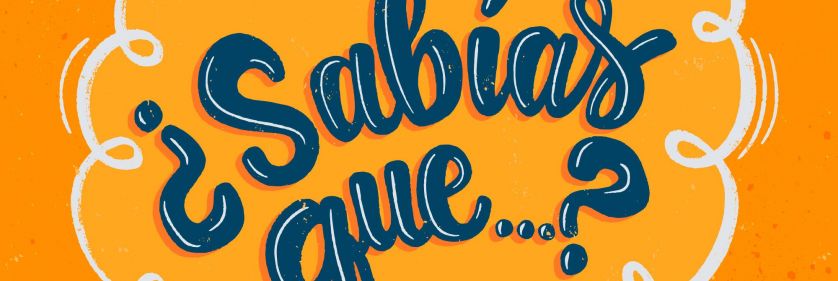 ¿Sabías que?