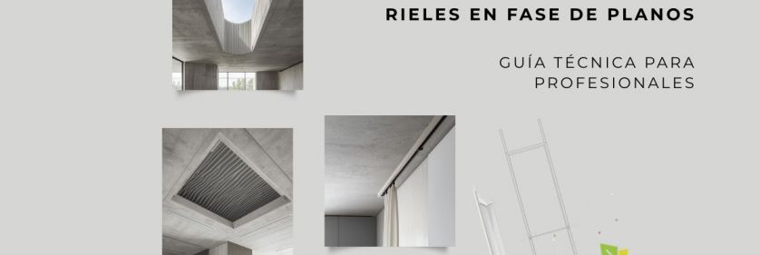 Guía de rieles en planos: integración y detalles técnicos Dimensiones de fosos, cálculo de cargas estructurales y preinstalación eléctrica domótica para integrar sistemas de cortinas y estores en fase de planos.
