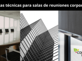 Soluciones en cortinas técnicas para salas de reuniones y oficinas corporativas. Control solar, privacidad, tejidos y sistemas adaptados a proyectos profesionales